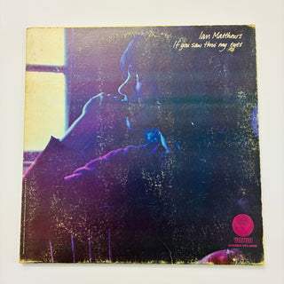 Ian Matthews – If You Saw Thro' My Eyes LP (VG+) - schallplattenparadis