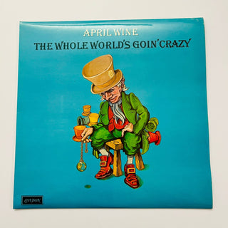 April Wine ‎– The Whole World's Goin' Crazy LP (NM) - schallplattenparadis