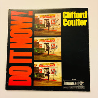 Clifford Coulter – Do It Now, Worry 'Bout It Later LP (VG+) - schallplattenparadis