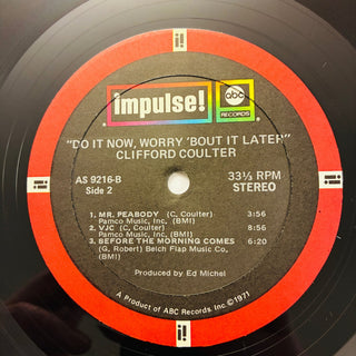 Clifford Coulter – Do It Now, Worry 'Bout It Later LP (VG+) - schallplattenparadis
