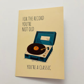 Grußkarte mit Kuvert - „For the Record, You're Not Old – You Are Classic“ - schallplattenparadis