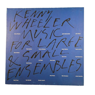 Kenny Wheeler ‎– Music For Large & Small Ensembles Doppel LP mit Beiblatt (NM) - schallplattenparadis