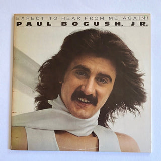 Paul Bogush, Jr. ‎– Expect To Hear From Me Again! LP (NM) - schallplattenparadis