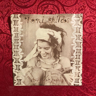 Toni Childs - Stop your Fussin Single - schallplattenparadis